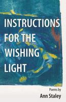 Instructions for the Wishing Light 1620151855 Book Cover