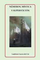 Números, mística y superstición B09S1YKPKL Book Cover