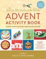 The Jesus Storybook Bible Advent Activity Book: 24 Guided Crafts, plus Games, Songs, Recipes, and More 0310753791 Book Cover