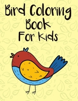 Bird Coloring Book for Kids: Cute Bird Coloring Book For Kids B091JDX6D7 Book Cover