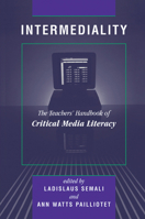 Intermediality: Teachers' Handbook of Critical Media Literacy 0367316323 Book Cover