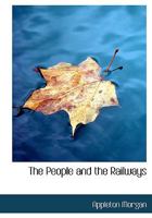 The People and the Railways 0554749629 Book Cover