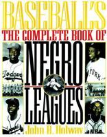 Complete Book of the Negro Leagues 0803894163 Book Cover