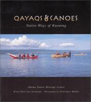 Qayaqs & Canoes: Native Ways of Knowing 097091640X Book Cover