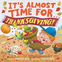 It's Almost Time for . . . Thanksgiving! B0GPNG8YNY Book Cover
