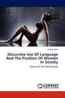 Discursive Use Of Language And The Position Of Women In Society: Slavery Of The Gusii Woman 3844332227 Book Cover