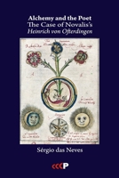 Alchemy and the Poet: The Case of Novalis’s Heinrich von Ofterdingen 1905510772 Book Cover