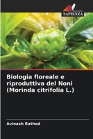 Biologia floreale e riproduttiva del Noni (Morinda citrifolia L.) (Italian Edition) 6207691636 Book Cover
