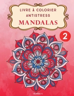 Livre à Colorier Antistress Mandalas 2 1544000073 Book Cover