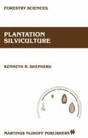 Plantation Silviculture (Forestry Sciences) 9024733790 Book Cover