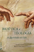 Bioética e teologia: As Qualidades de Vida 8895565770 Book Cover
