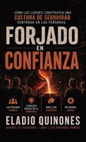 Forjado en confianza, Cómo los líderes construyen una cultura de seguridad centrada en las personas B0HK4SL1R9 Book Cover