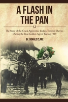 A Flash in the Pan 0988711702 Book Cover