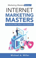 Internet Marketing Masters: An Interview With JVZoo's  Laura Cassalman (Marketing Masters Series 1) B0858W4H3Q Book Cover
