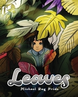 Leaves B0GRX7L9PM Book Cover