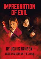 Impregnation of Evil 1796024953 Book Cover
