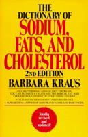 The dictionary of sodium, fats and cholesterol 0399515720 Book Cover