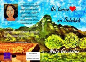 Un Corazon en Soledad 099899653X Book Cover