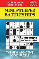 Minesweeper Battleships: 250 Easy Logic Puzzles 8x8 1097856313 Book Cover