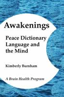 Awakenings: Peace Dictionary, Language and the Mind (A Daily Brain Health Program) 1937207315 Book Cover