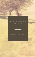 Alexander's Bridge 0803258631 Book Cover