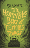 Horrible Bag of Terrible Things B0GMYT4WJW Book Cover