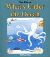 What'S Under The Ocean - Pbk (Now I Know) 0893756539 Book Cover