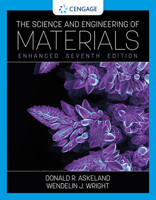 The Science and Engineering of Materials, Enhanced Edition 0357447867 Book Cover