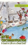 Myth Circumnavigation: A Goal in Life or a Dead End? 3347174542 Book Cover