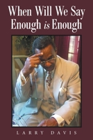When Will We Say Enough Is Enough 1669801292 Book Cover