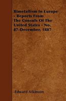 Bimetallism in Europe... - Primary Source Edition 1019322136 Book Cover