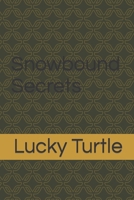 Snowbound Secrets B0CQHVMMXX Book Cover