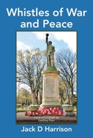 Whistles of War and Peace 1728320712 Book Cover