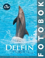 Delfin: Fotobok (Fotobok - Över 100 HD-bilder) (Swedish Edition) B0DX78KQ3N Book Cover