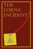 The Lorna Incident 1068315989 Book Cover