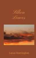 Silken Leaves 180567059X Book Cover