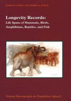 Longevity Records: Life Spans of Mammals, Birds, Amphibians, Reptiles and Fish (Monographs on population aging) 8778385393 Book Cover