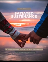 Satiated Sustenance: 26 Ways to Create Intimacy in Your Relationship B0FS1FTDLP Book Cover
