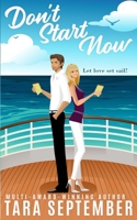 Don't Start Now B08XS8TG34 Book Cover