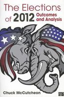 The Elections of 2012: Outcomes and Analysis 145222787X Book Cover