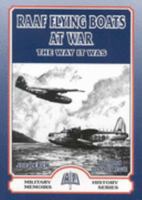 Raff Flying Boats at War : the Way It Was (Military memoirs history series) 1876439483 Book Cover