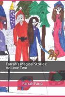 Farrah's Magical Stories: Volume Two 1724785362 Book Cover