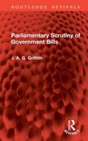 Parliamentary Scrutiny of Government Bills 0043280080 Book Cover