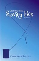 Grandmother's Sewing Box 0741441179 Book Cover
