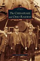 The Chesapeake and Ohio Railway 0738543349 Book Cover