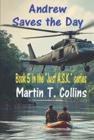 Andrew Saves the Day (Just A.S.K.) B0F4XTQM4C Book Cover