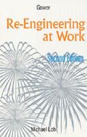 Re-Engineering at Work 0566079410 Book Cover