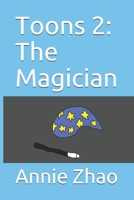 Toons 2: The Magician 1699445273 Book Cover