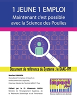 1 JEUNE 1 EMPLOI: Maintenant c'est possible avec la Science des Poulies au secours de l'Emploi B09RNWBBL2 Book Cover