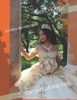 la niña de mis ojos: the girl of my eye (Spanish Edition) B0FTFSH9G7 Book Cover